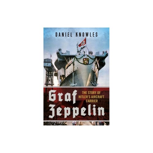Graf zeppelin the - story, of
